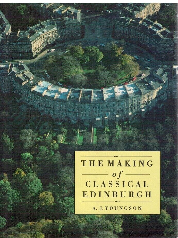 A.J.youngson-The making of classical Edeinburgh Main Image