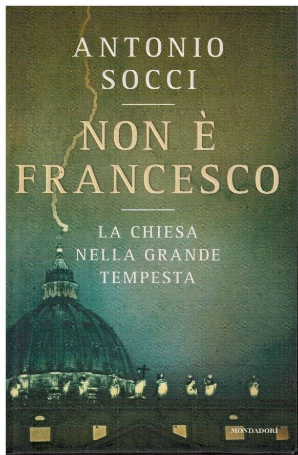 Antonio Socci-Non è Francesco la chiesa nella grande tempesta Main Image