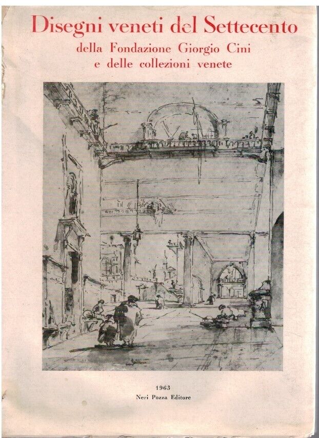 Disegni veneti del Settecento della Fondazione Giorgio Cini Main Image