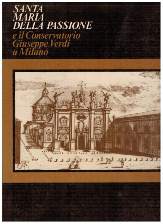 Santa Maria della Passione e il Conservatorio Giuseppe Verdi a M