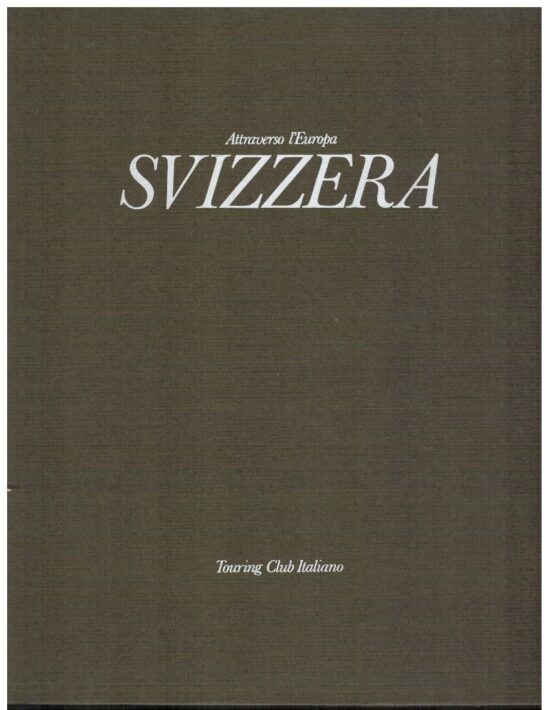 Attraverso l'Europa Svizzera