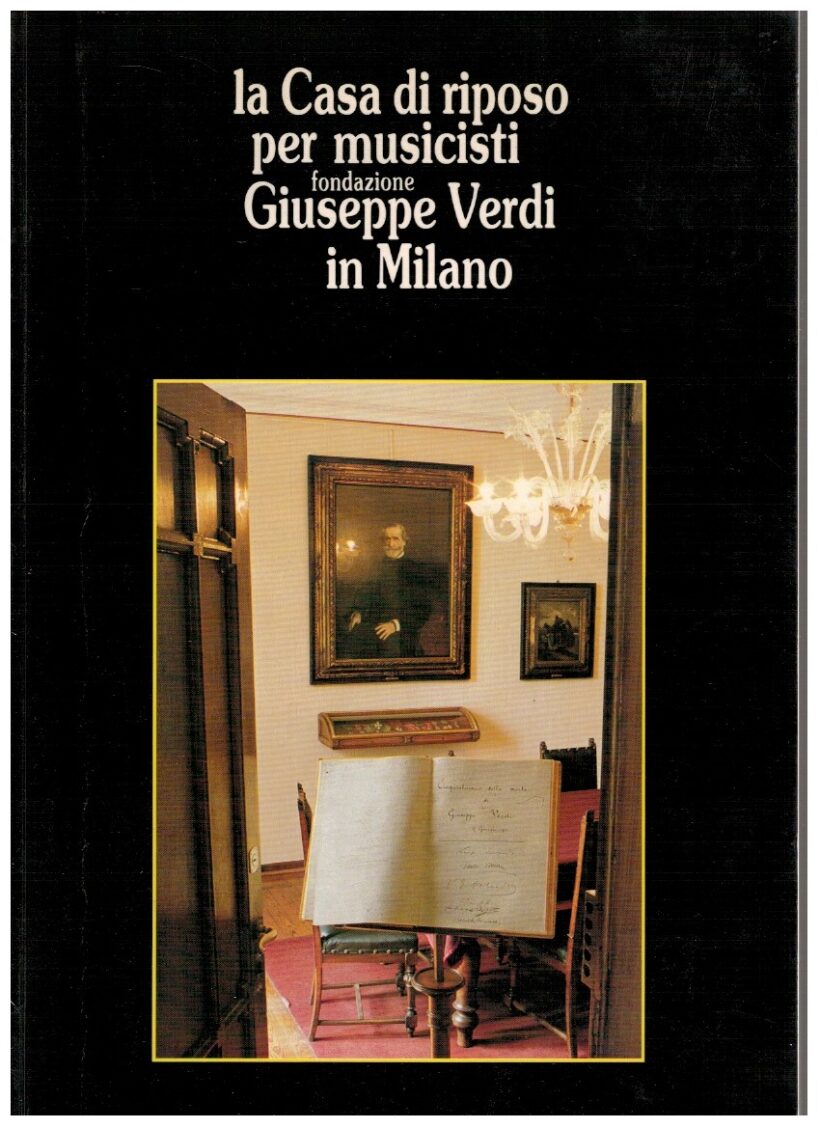 La Casa di riposo per musicisti fondazione Giuseppe Verdi in Mil