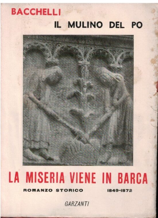 Il mulino del Po La miseria viene in barca Vol. II