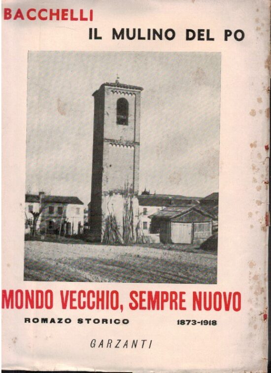 Il mulino del Po Mondo vecchio, sempre nuovo Vol. III