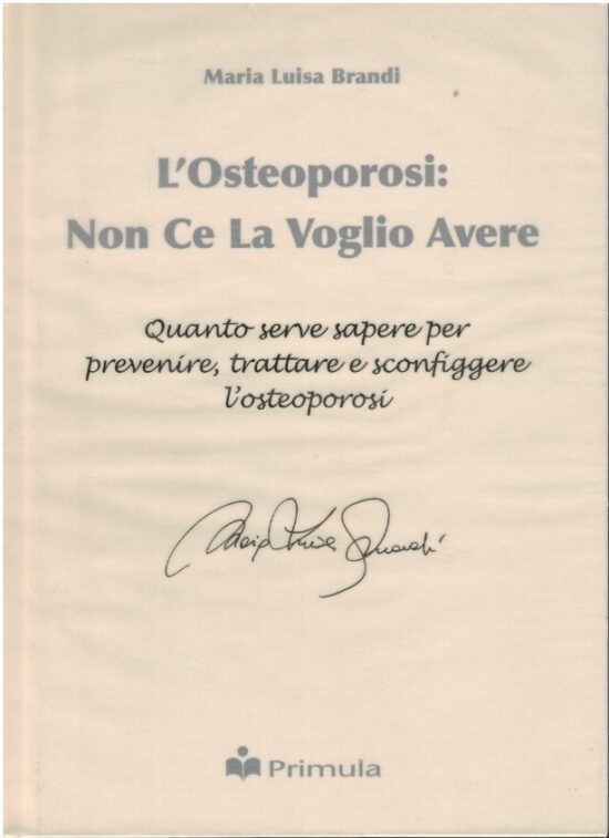 L'osteoporosi: non ce la voglio avere