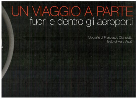 Un viaggio a parte fuori e dentro gli aereoporti