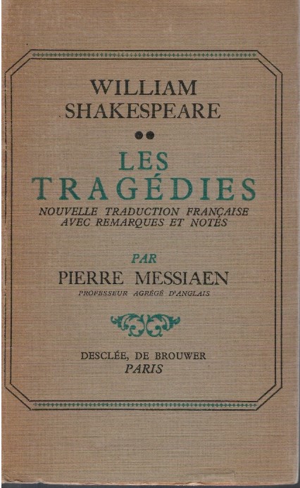 Les Tragédies. Nouvelle traduction Française avec remarques et n