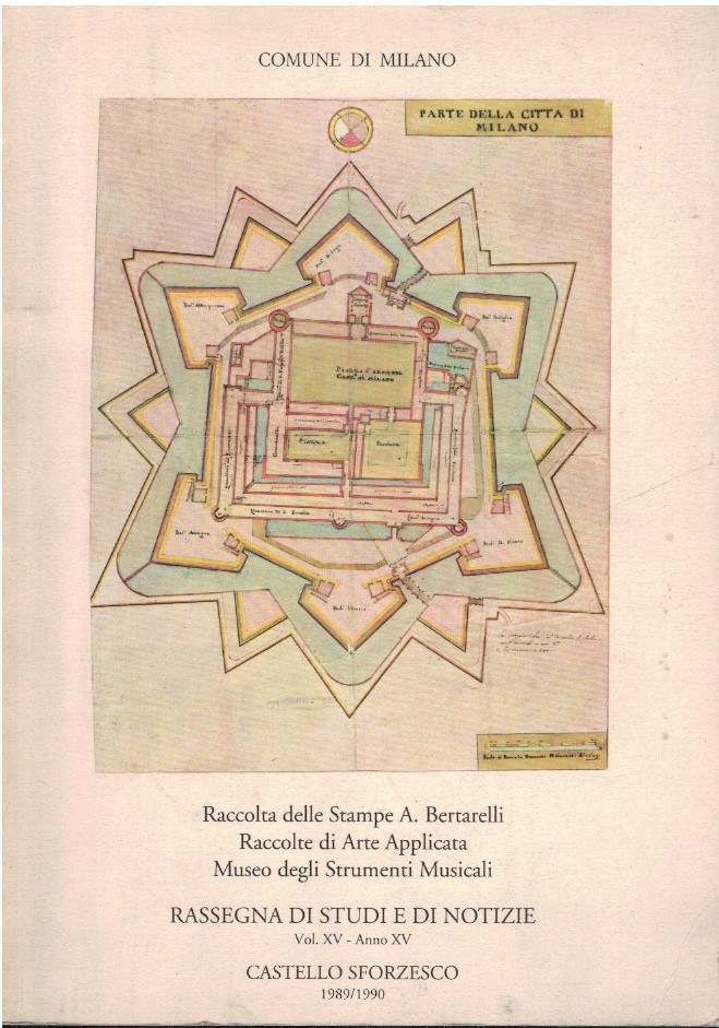 Rassegna di Studi e di Notizie: Castello Sforzesco - Ed Rassegna di Studi e di Notizie: Castello Sforzesco - Ed.1989/199