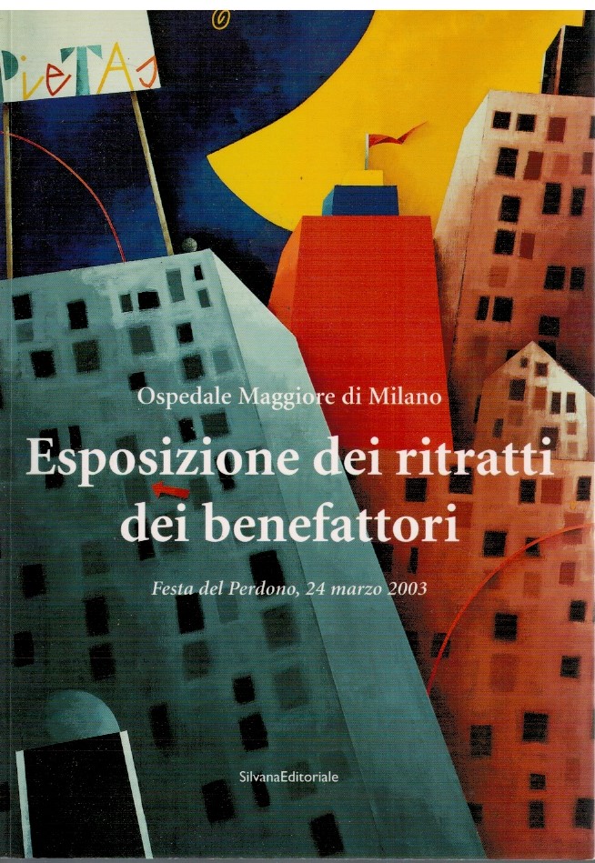 Ospedale Maggiore di Milano Esposizione dei ritratti dei benefat 1 Ospedale Maggiore di Milano Esposizione dei ritratti dei benefat