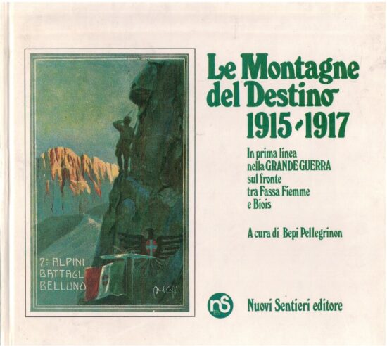 Le montagne del destino 1915-1917