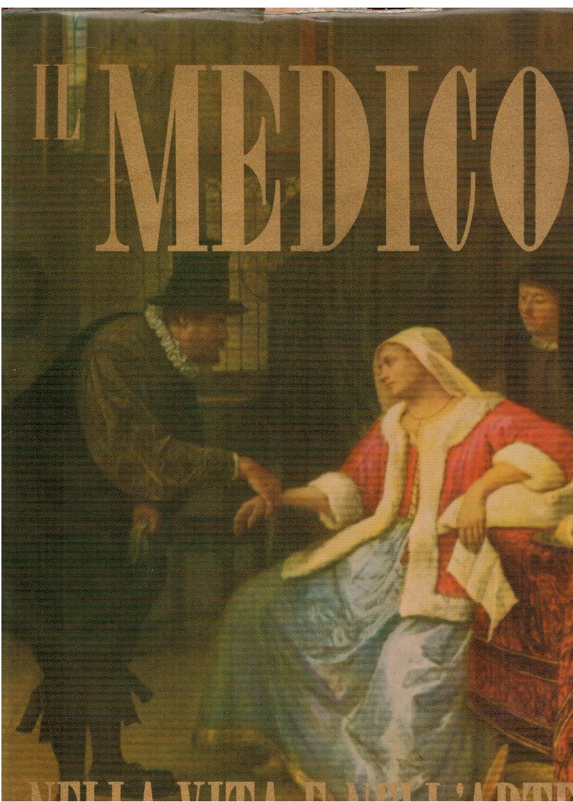 Il medico nella vita e nell'arte 1 Il medico nella vita e nell'arte