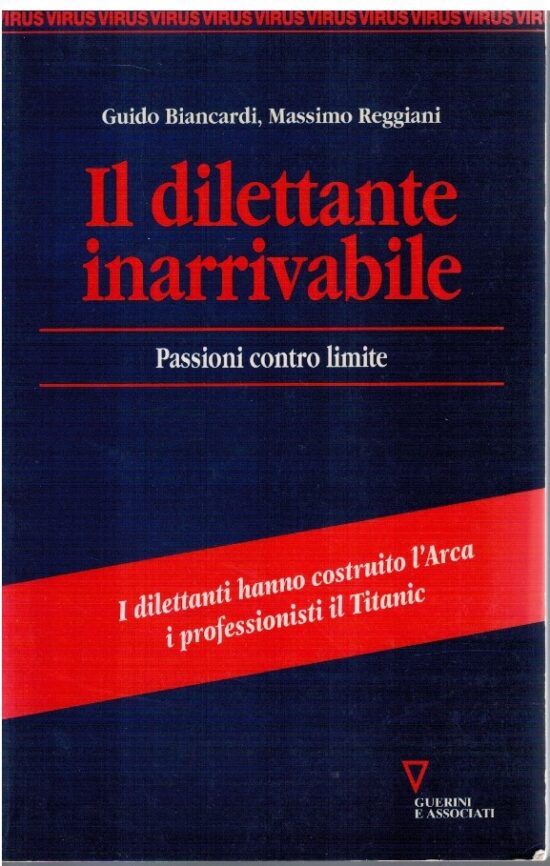 Il dilettante inarrivabile