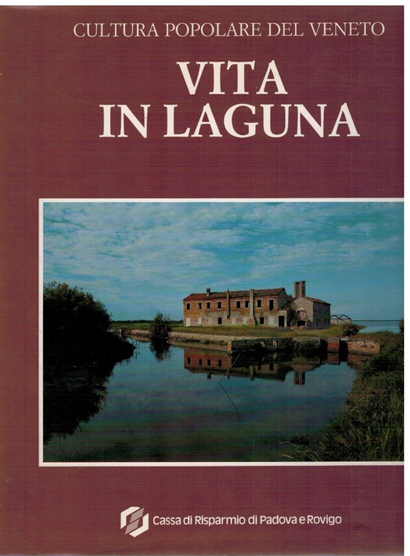 Cultura popolare del Veneto Vita in laguna