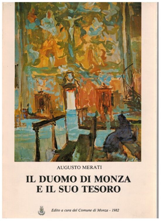 Il Duomo di monza e il suo tesoro