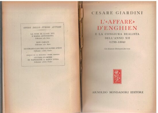 L'"affare" d'Enghien e la congiura realista dell'anno XII (1799-