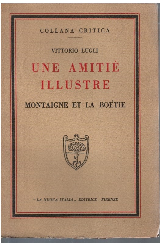 Une amitiè illustre Montaigne et la Boetie 1 Une amitiè illustre Montaigne et la Boetie