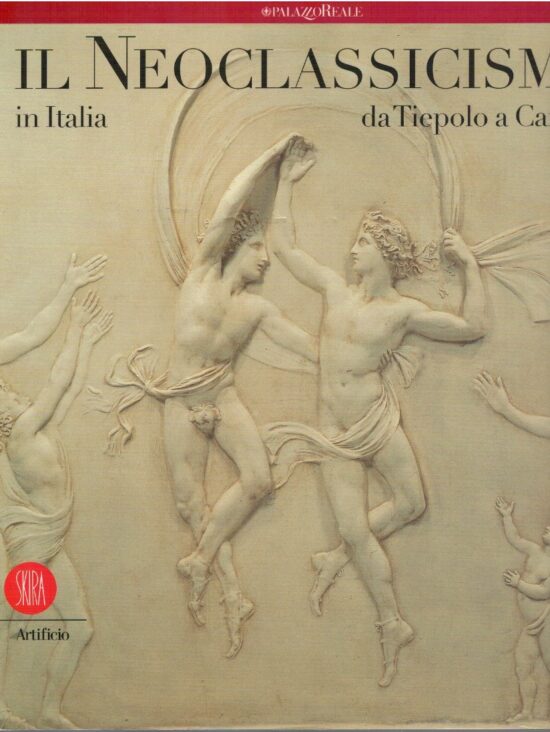 Il neoclassicismo in Italia da Tiepolo a Canova