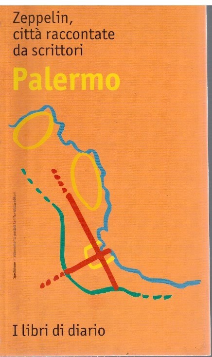 Zeppelin, città raccontate da scrittori Palermo