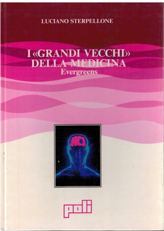 I "Grandi vecchi" della medicina