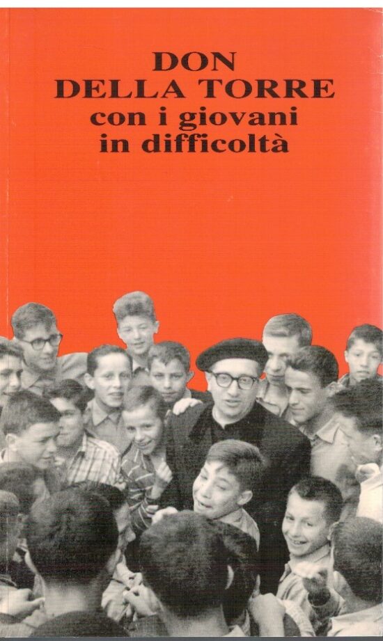 Don Della Torre con i giovani in difficoltà