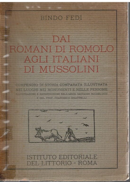 Dai romani di Romolo agli italiani di Mussolini