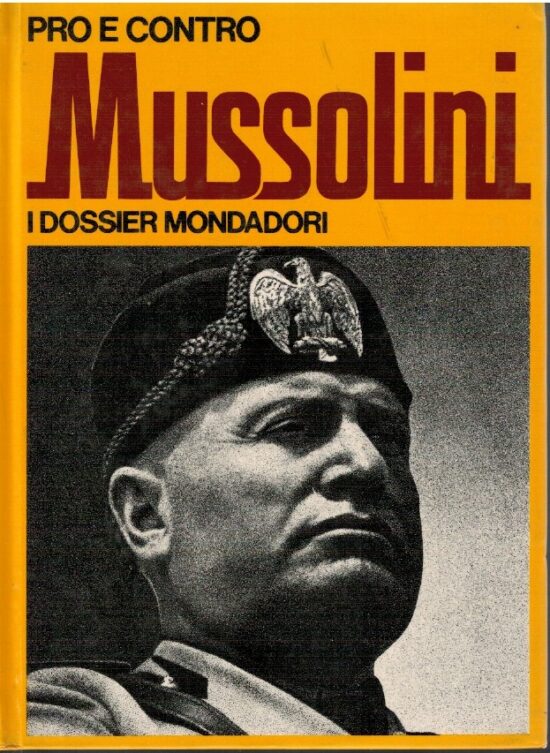 Pro e contro Mussolini