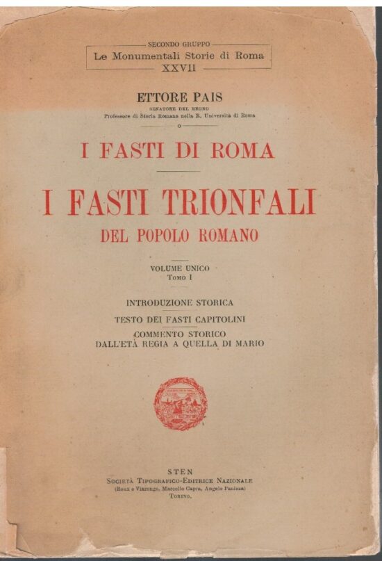 I fasti di Roma I fasti trionfali del popolo romano Volume unico