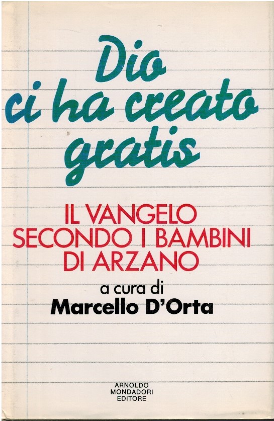 Dio ci ha creato gratis. Il vangelo secondo i bambini di Arzano