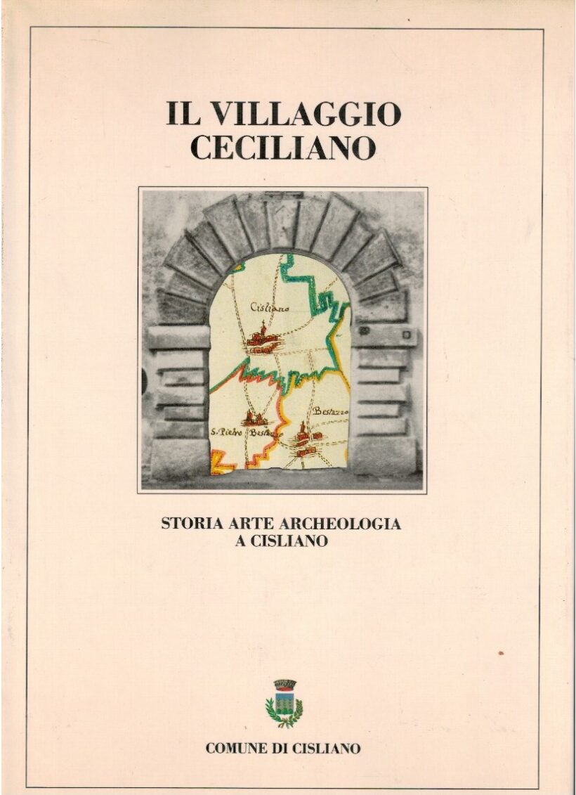 Il villaggio ceciliano Storia arte archeologia a Cisliano