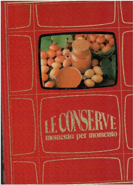 Le conserve momento per momento