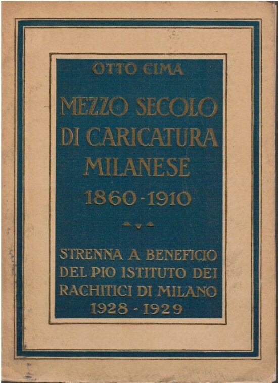 Mezzo secolo di caricatura milanese (1860-1910)