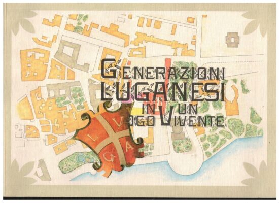 Generazioni luganesi in un luogo vivente