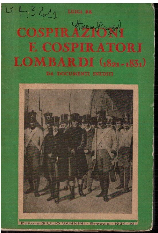 Cospirazioni e cospiratori lombardi (1821-1831) Da documenti ine