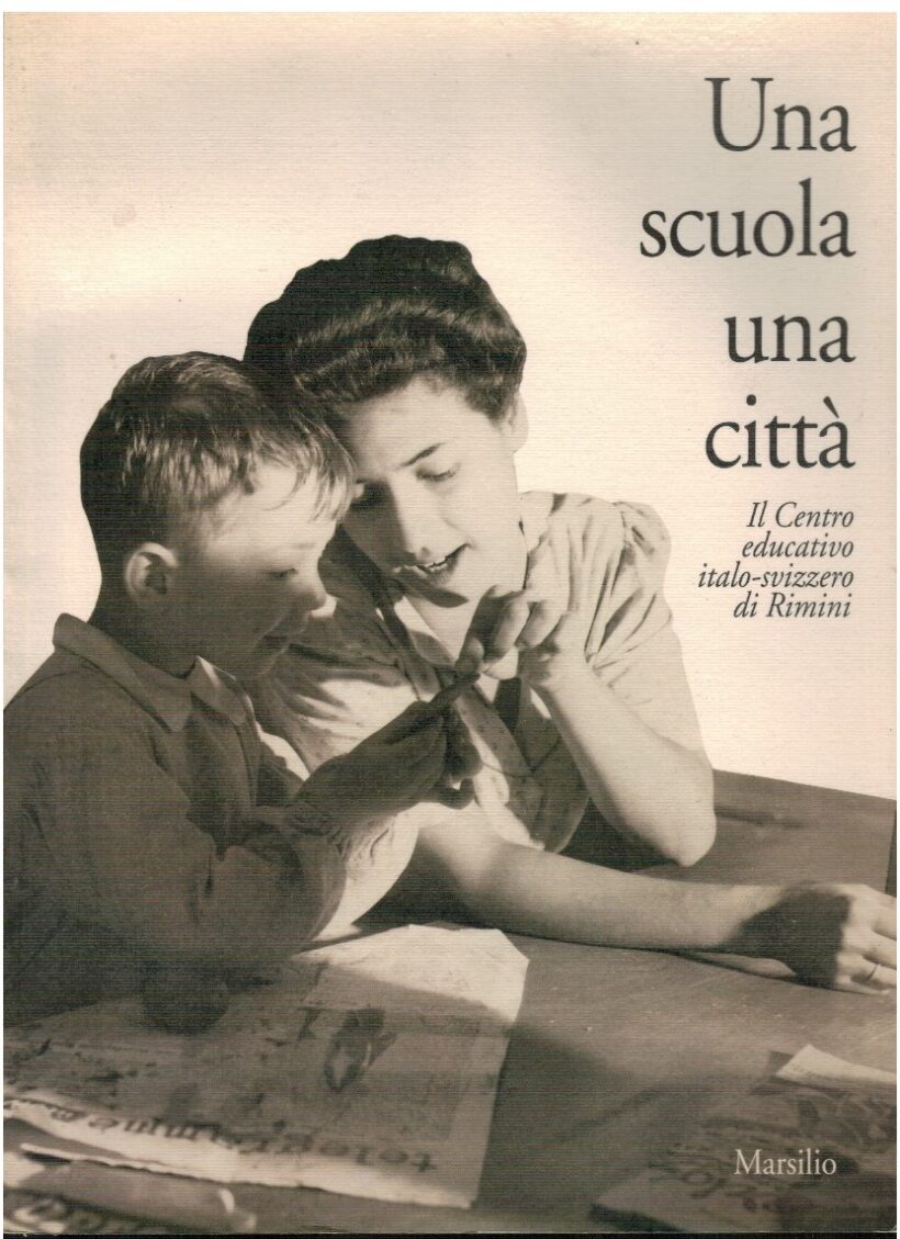 Una scuola una città Il centro educativo italo-svizzero di Rimin