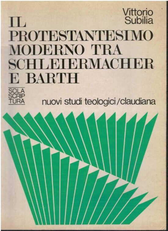 Il protestantesimo moderno tra Schleiermacher e Barth