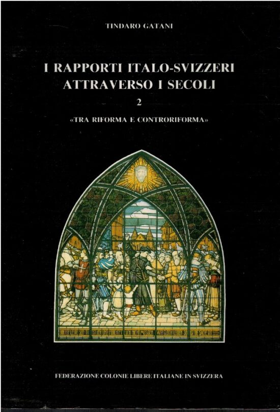 I rapporti italo-svizzeri attraverso i secoli 2