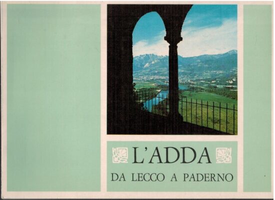 L'Adda da Lecco a Paderno