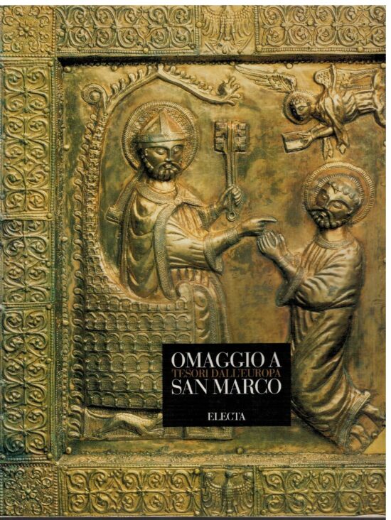 Omaggio a San Marco. Tesori dall'Europa