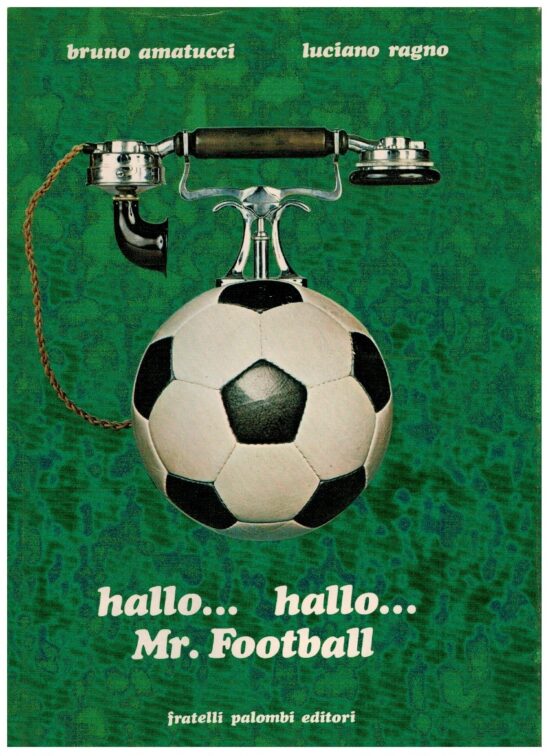 Hallo…hallo…Mr Football