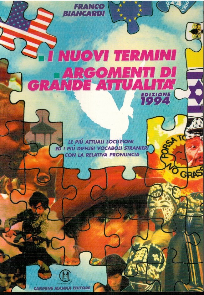 I nuovi termini argomenti di grande attualità I nuovi termini argomenti di grande attualità. Edizione 1994