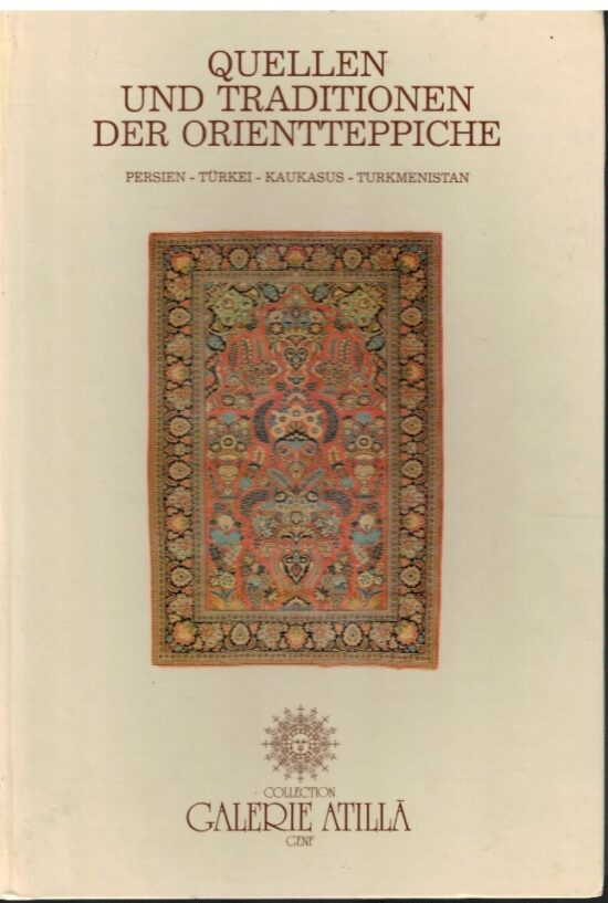 Quellen und traditionen der orientteppiche