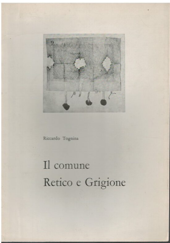 Il Comune Retico e Grigione