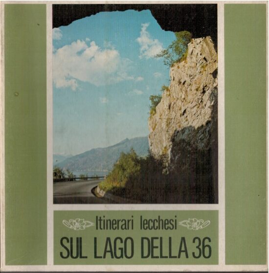 Itinerari lecchesi sul lago della 36