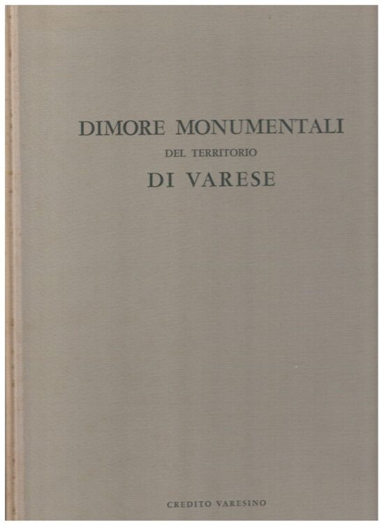 Dimore monumentali del territorio di Varese