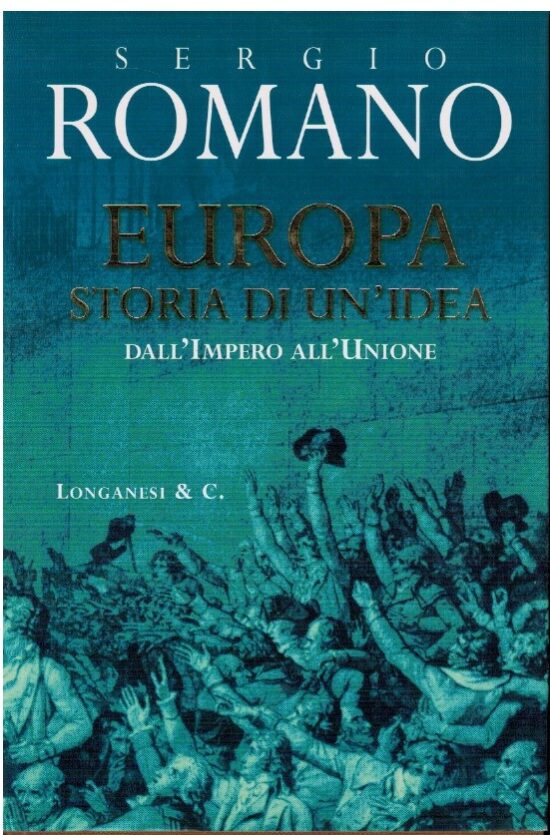 Europa storia di un'idea Dall'Impero all'unione