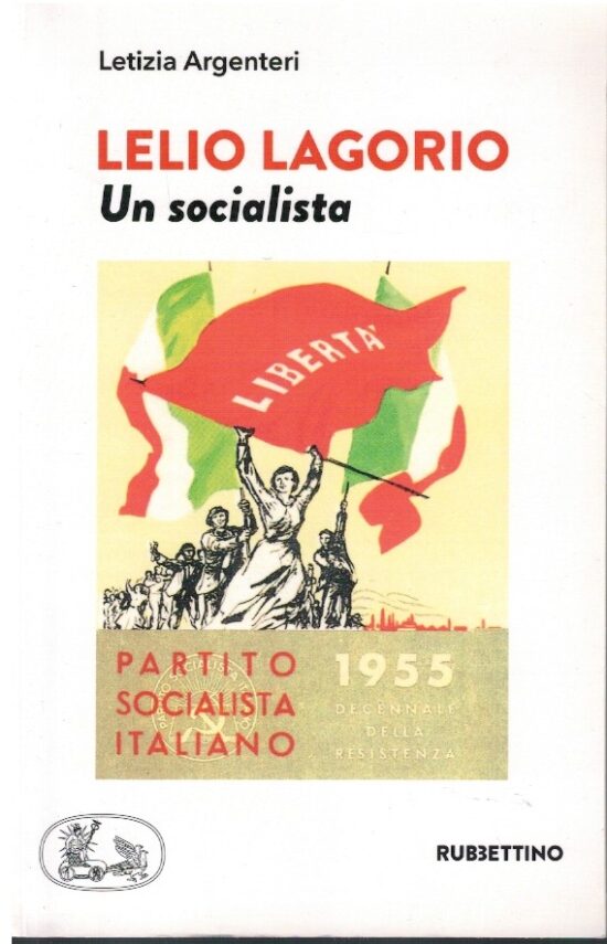 Lelio Lagorio un socialista
