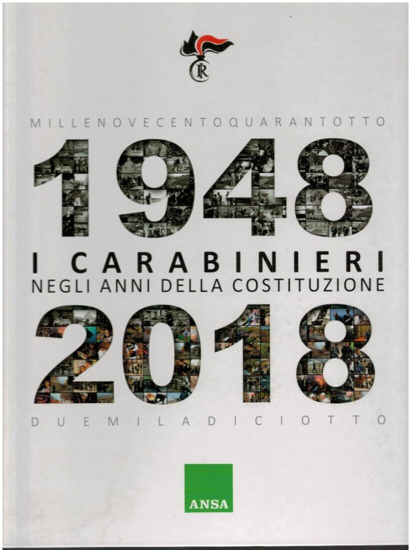 1948-2018 I carabinieri negli anni della costituzione