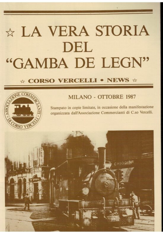 La vera storia del "Gamba de legn"