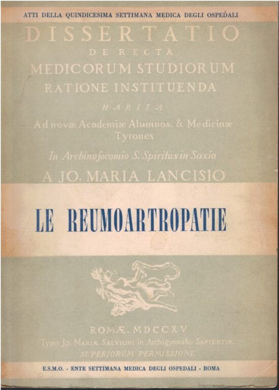 Le reumoartropatie. Atti della quindicesima settimana medica deg