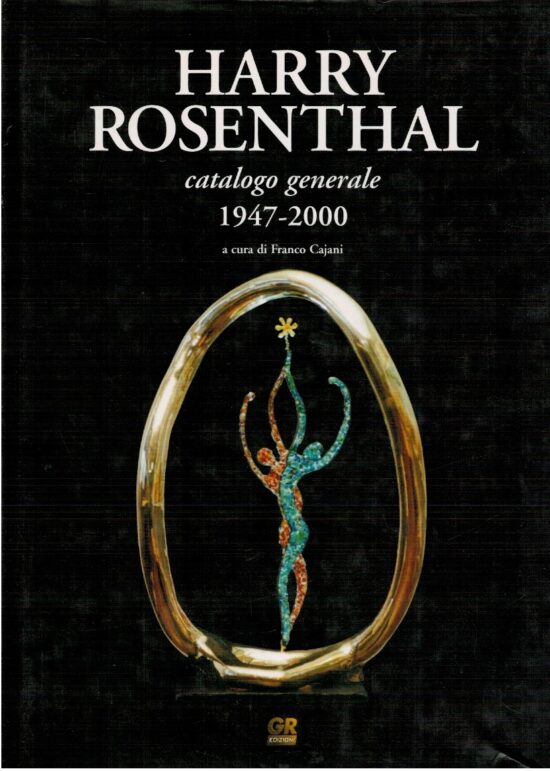 Harry Rosenthal catalogo generale 1947-2000